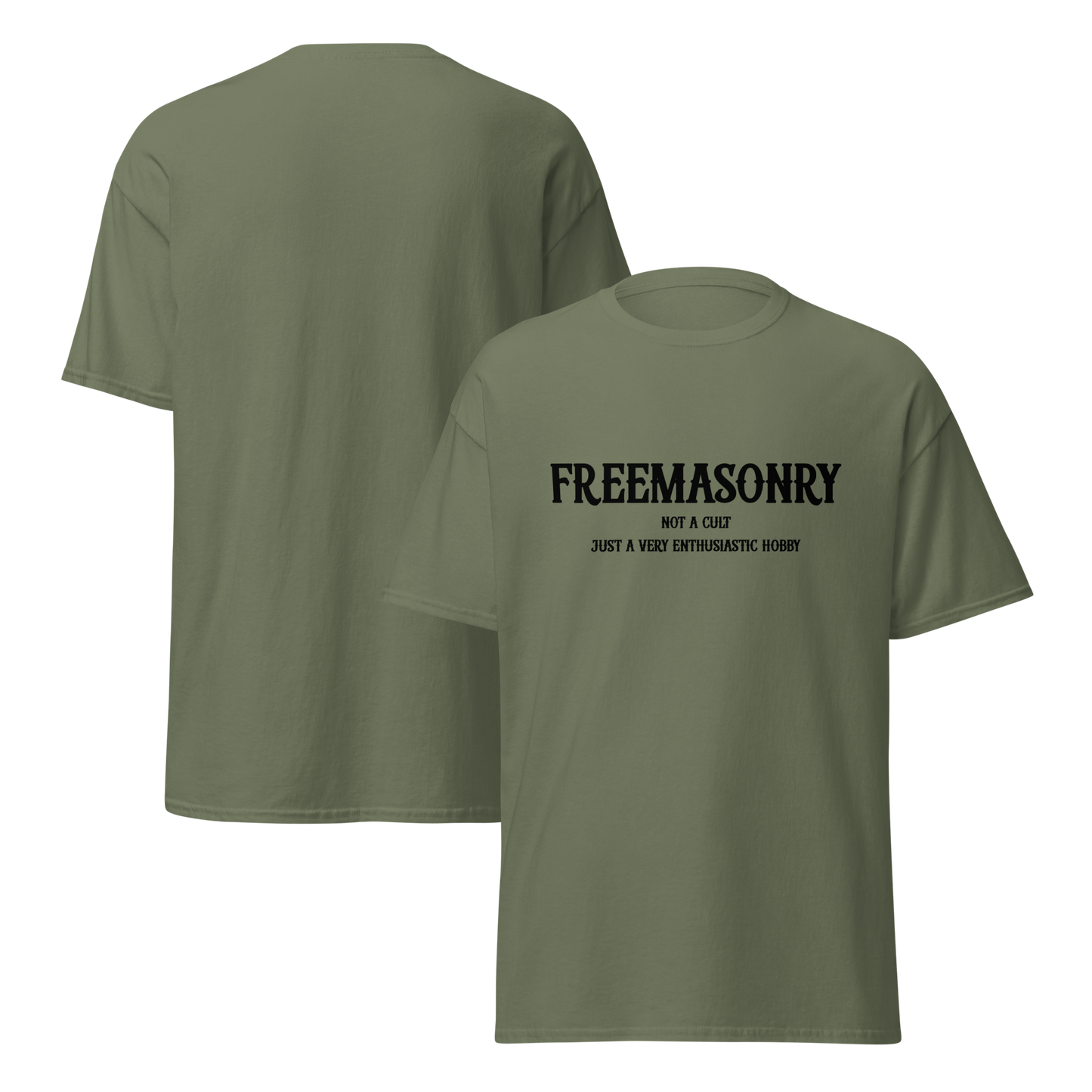 Freemasonry: Not a Cult, Just a Very Enthusiastic Hobby T-Shirt