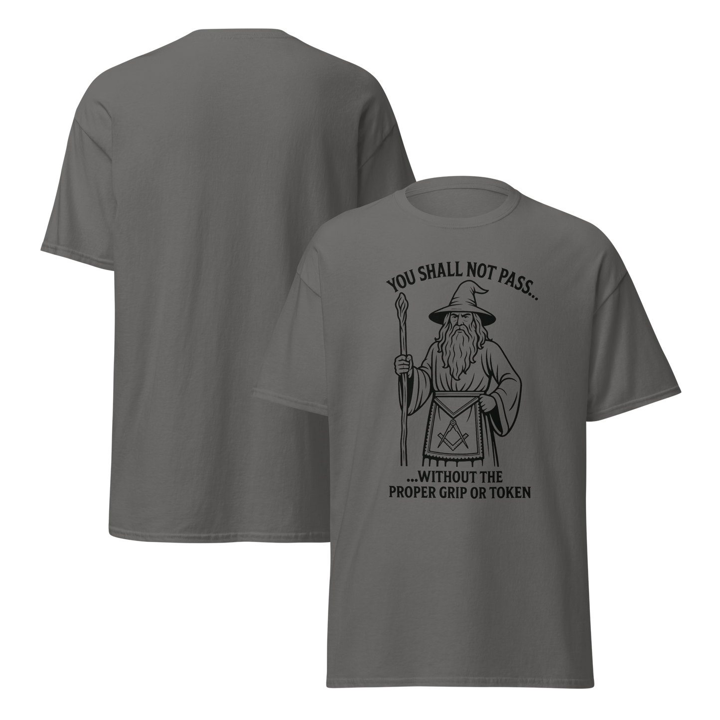 You Shall Not Pass… Without the Proper Grip or Token Tee